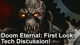 Doom Eternal: First Look + Tech Discussion!