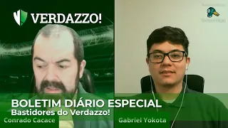 Boletim especial - Bastidores do Verdazzo!