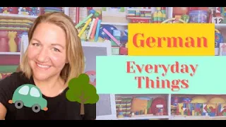 Learn German: Everyday Things for Kids