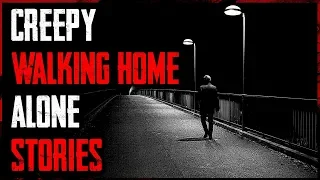 7 TRUE Creepy Walking Home Alone Stories | #TrueCreepyStories