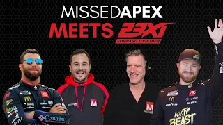 Missed Apex Meets 23XI: NASCAR Special