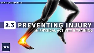 OCR GCSE PE - Preventing INJURY in Physical Activity & Training -  Physical Training (2.3)