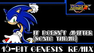 [16-Bit;Genesis]It Doesn't Matter - Sonic Adventure 2 (COMMISSION)