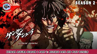 Kengan Ashura Season 2 Part 2: Release Date And Plot Details - Premiere Next