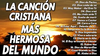 LA CANCIÓN CRISTIANA MAS HERMOSA DEL MUNDO 2022 - ESCUCHA ESTA HERMOSA CANCIÓN TE HARÁ LLORAR 2022