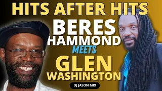 Beres Hammond meets Glen Washington Hits after Hits Reggae mixtape