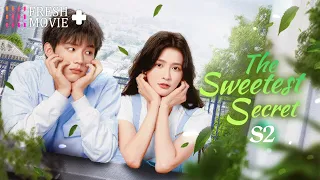 【Multi-sub】The Sweetest Secret S2 | The Lil Bro Trying to Chase the Older Sister❤️‍🔥| Fresh Drama+