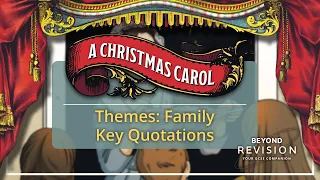 A Christmas Carol Themes: Family - Key Quotes