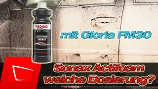 Verbrauchswunder SONAX Actifoam Energy in der Gloria FM30 - Dosierung Empfehlung