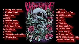 Bullet For My Valentine Playlist
