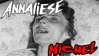 Who Was Anneliese Michel?