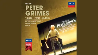 Britten: Peter Grimes, Op. 33 / Act 2 - "Now is gossip put on trial"