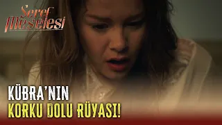 Kübra’ya Neler Oluyor? - Şeref Meselesi 19. Bölüm