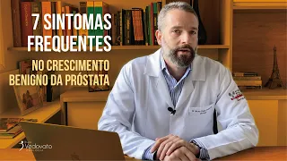 7 Sintomas Frequentes no Crescimento Benigno da Próstata