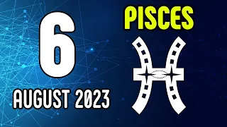 Pisces ♓🌠𝐈𝐦𝐩𝐨𝐫𝐭𝐚𝐧𝐭 𝐌𝐞𝐬𝐬𝐚𝐠𝐞 𝐅𝐨𝐫 𝐘𝐨𝐮🤗Horoscope For Today August 6, 2023 | Tarot