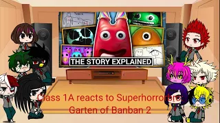 Class 1A reacts to Superhorrorbro: Garten of Banban 2