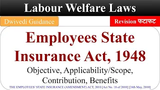 Employees State Insurance Act 1948 : Objective, Benefits, Contribution, labour welfare law b.com
