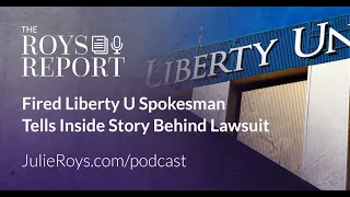 Fired Liberty University Spokesman Tells Inside Story Behind Lawsuit