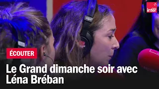 Le grand dimanche soir avec Léna Bréban et Albin de la Simone en live