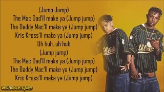 Kris Kross - Jump (Lyrics)