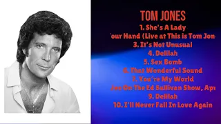 Tom Jones-Best of Hits 2024 Edition-Superior Songs Compilation-Praised