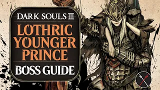 Lothric Younger Prince Boss Guide - Dark Souls 3 Boss Fight Tips and Tricks on How to Beat DS3