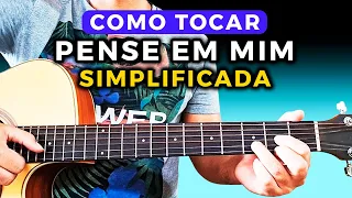 Como tocar Pense em Mim no Violão (Leandro e Leonardo) Aula de Violão