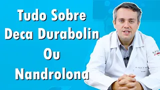 Tudo sobre DECA Durabolin ou Nandrolona | Dr. Claudio Guimarães