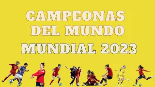 Mundial 2023... ¡Somos Campeonas del Mundo!