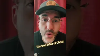 The true bride of Christ