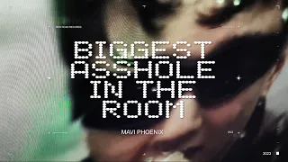 Mavi Phoenix - biggest asshole in the room (Official Video)