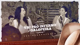 Day e Lara -   Vá Pro Inferno Com Seu Amor/Galopeira | DVD #VaiSerBãoPraLá