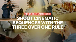 Master Filmmaking: Shoot Cinematic Sequences with the Three Over One Rule | MuseStorytelling.com