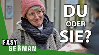 Du vs. Sie - How to address someone in German | Easy German 382