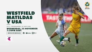 FULL MATCH: Westfield Matildas v USA at 2017 Tournament of Nations