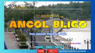 ANCOL BLIGO NGLUWAR MAGELANG - HULU SELOKAN MATARAM JOGJA | JOGJA VLOG