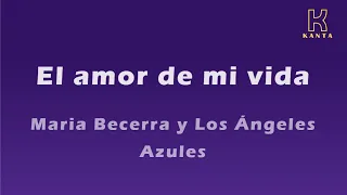 El amor de mi vida   Maria Becerra y Los Ángeles Azules