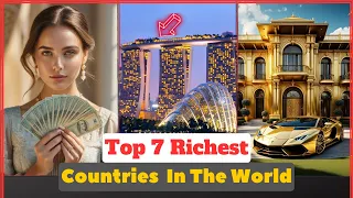 Millionaire Nations 2024 - Top 7 Richest Countries in the World 2023