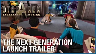Star Trek: Bridge Crew - The Next Generation DLC | Launch Trailer