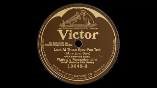 👍"Look at those Eyes" by Fred Waring and His Pennsylvanians 1925