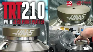 Haas TRT210 Zero Point Workholding Options - Haas Automation, Inc.