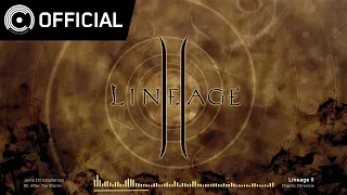 [Lineage2 OST] Chaotic Chronicle - 02 폭풍이 끝난후에 (After The Storm)