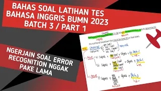 BAHAS SOAL LATIHAN TES BAHASA INGGRIS BUMN 2023 PART 1| JAWAB SOAL ERROR RECOGNITION NGGAK PAKE LAMA