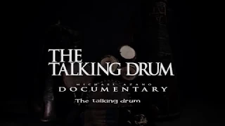 THE TALKING DRUM