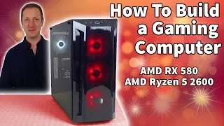 Gaming PC Build Guide For Beginners - AMD RX 580 - Ryzen 5 2600 - step-by-step