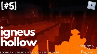 Igneus Hollow | Loomian Legacy Hardcore Nuzlocke [#5]
