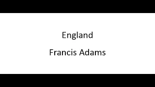 England - Francis Adams