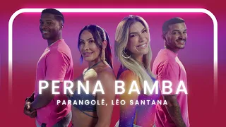 Perna Bamba - Parangolé, Léo Santana | Coreografia - Lore Improta