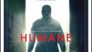 “Humane”- Quickie Movie Review!! #trending