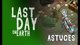 LAST DAY ON EARTH - Astuce SS1 Bunker Alpha !